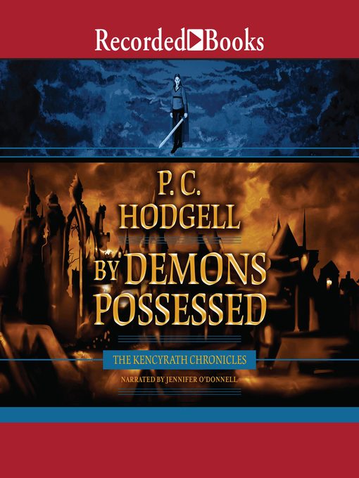 Title details for By Demons Possessed by P.C. Hodgell - Available